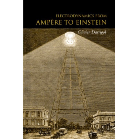Electrodynamics from Ampere to Einstein