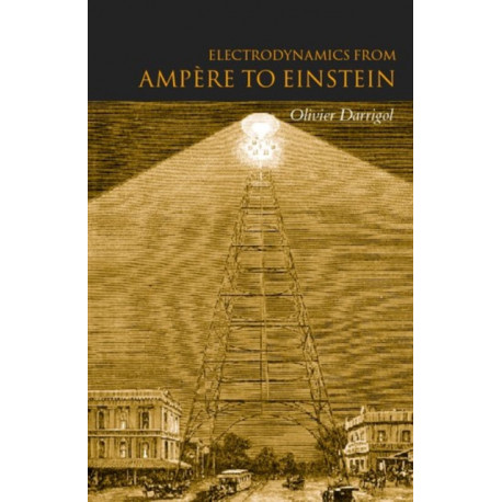 Electrodynamics from Ampere to Einstein