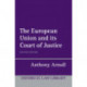 The European Union and its Court of Justice