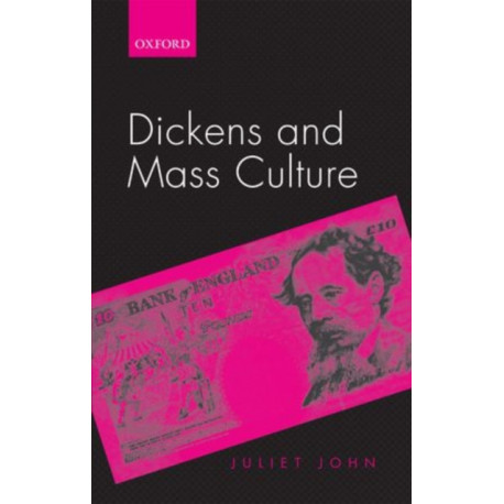 Dickens and Mass Culture