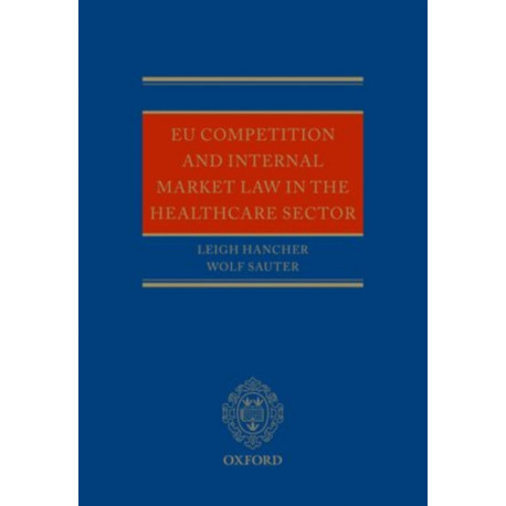 EU Competition and Internal Market Law in the Healthcare Sector