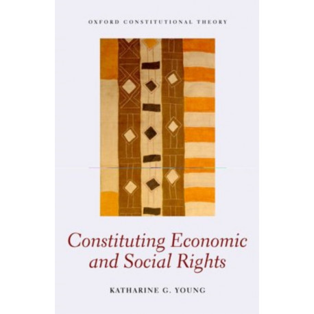 Constituting Economic and Social Rights