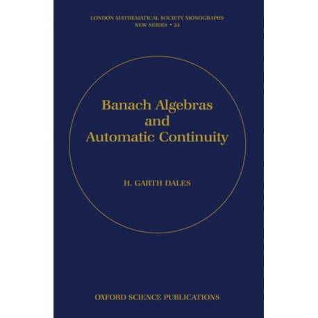 Banach Algebras and Automatic Continuity