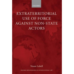 Extraterritorial Use of Force Against Non-State Actors