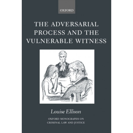 The Adversarial Process and the Vulnerable Witness