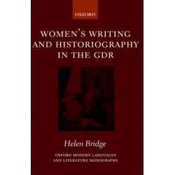 Women's Writing and Historiography in the GDR