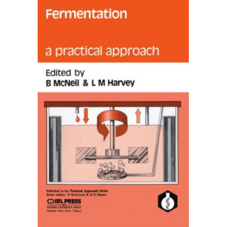 Fermentation: A Practical Approach