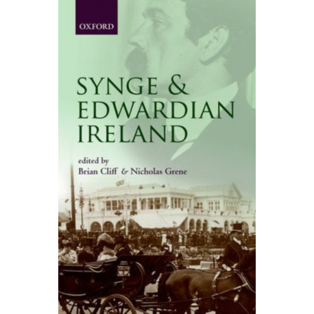 Synge and Edwardian Ireland