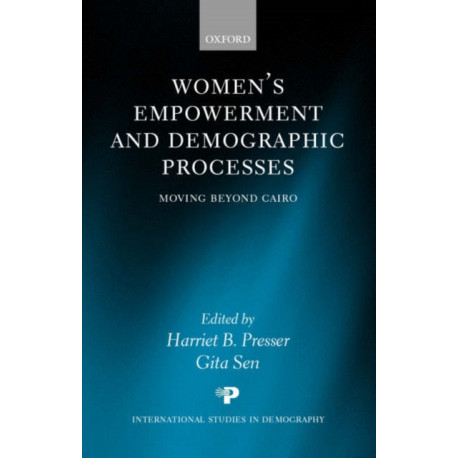 Women's Empowerment and Demographic Processes: Moving Beyond Cairo