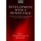Development with a Human Face: Experiences in Social Achievement and Economic Growth