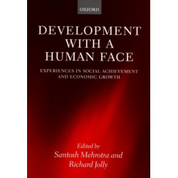 Development with a Human Face: Experiences in Social Achievement and Economic Growth