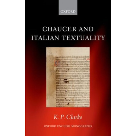 Chaucer and Italian Textuality