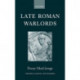 Late Roman Warlords
