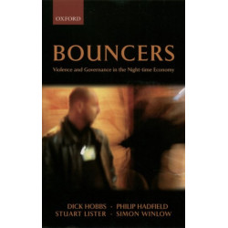 Bouncers: Violence and Governance in the Night-time Economy