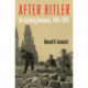 After Hitler: Recivilizing Germans, 1945-1995