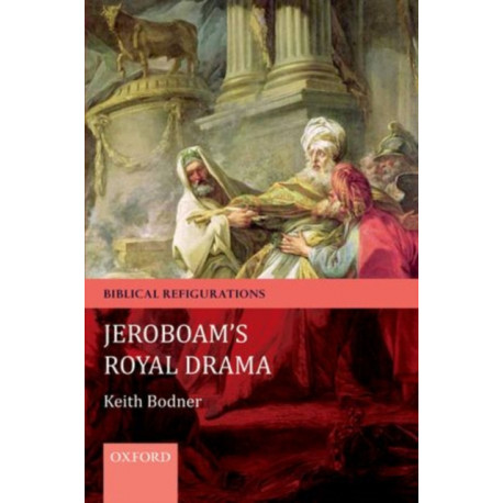 Jeroboam's Royal Drama