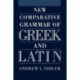 New Comparative Grammar of Greek and Latin