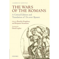 The Wars of the Romans: A Critical Edition and Translation of De Armis Romanis