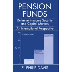 Pension Funds: Retirement-Income Security and Capital Markets: An International Perspective