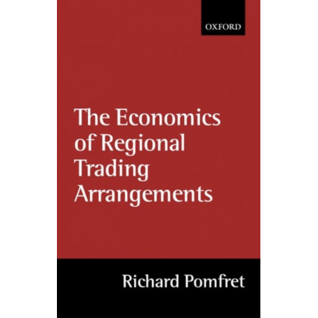 The Economics of Regional Trading Arrangements