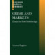 Crime and Markets: Essays in Anti-Criminology