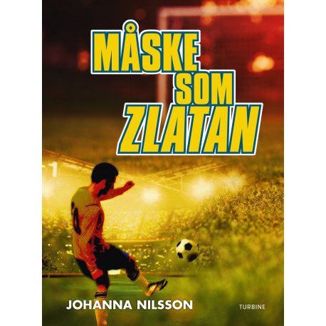 Måske som Zlatan