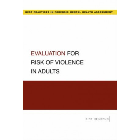 Evaluation for Risk of Violence in Adults