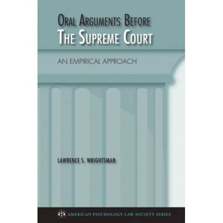 Oral Arguments Before the Supreme Court: An Empirical Approach