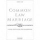 Common Law Marriage: A Legal Institution for Cohabitation
