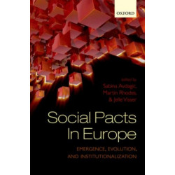 Social Pacts in Europe: Emergence, Evolution, and Institutionalization