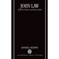 John Law: Economic Theorist and Policy-maker