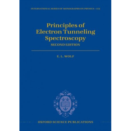 Principles of Electron Tunneling Spectroscopy: Second Edition