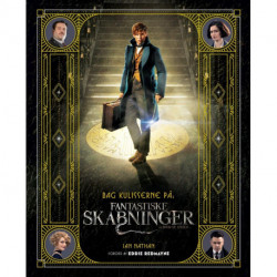 Bag kulisserne på: fantastiske skabninger og hvor de findes