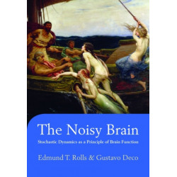 The Noisy Brain: Stochastic Dynamics as a Principle of Brain Function