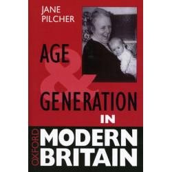 Age and Generation in Modern Britain