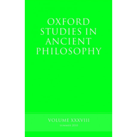 Oxford Studies in Ancient Philosophy, Volume 38