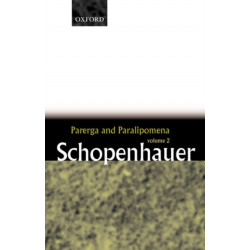 Parerga and Paralipomena: Volume 2: Short Philosophical Essays
