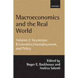 Macroeconomics and the Real World: Volume 2: Keynesian Economics, Unemployment, and Policy
