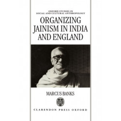 Organizing Jainism in India and England