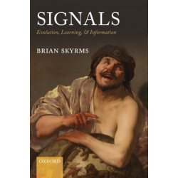 Signals: Evolution, Learning, and Information