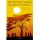 Protecting Human Security in Africa