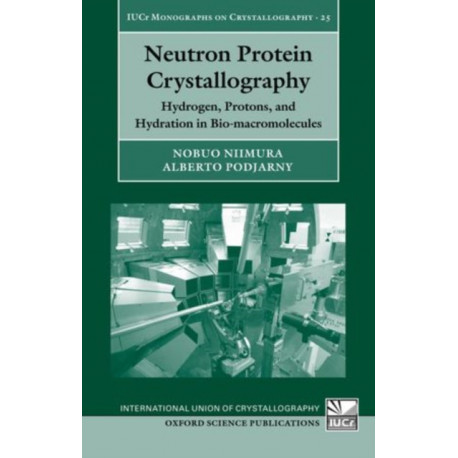 Neutron Protein Crystallography: Hydrogen, Protons, and Hydration in Bio-macromolecules