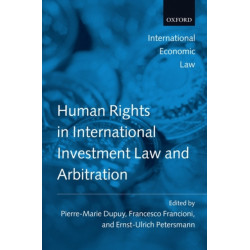 Human Rights in International Investment Law and Arbitration