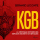 KGB: La véritable histoire des services secrets soviétiques