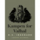 Kampen for Valhal