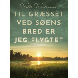 Til græsset ved søens bred er jeg flygtet
