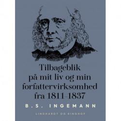 Tilbageblik på mit liv og min forfattervirksomhed fra 1811-1837