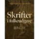 Skrifter i folkeudgave (bind 8)