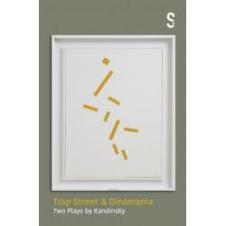 Trap Street & Dinomania: Two Plays by Kandinsky