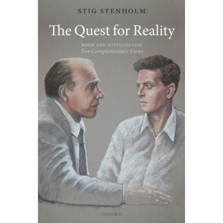 The Quest for Reality: Bohr and Wittgenstein - two complementary views